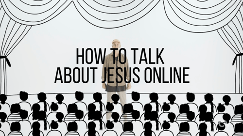 Talking About Jesus Online